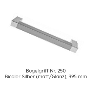 Griffvariante: 250 Bicolor Silber (Matt/Glanz) 395 mm Länge